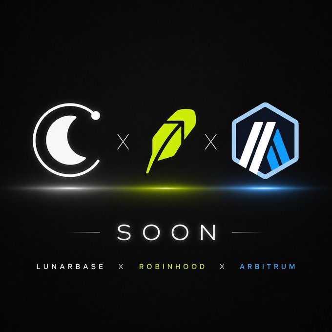 The image is a promotional graphic announcing a partnership between LunarBase, Robinhood, and Arbitrum. It displays the logos of all three entities side by side against a black background, with the word "SOON" prominently featured and labels identifying each brand (LUNARBASE x ROBINHOOD x ARBITRUM), aligning with the post's message about upcoming integration benefits.