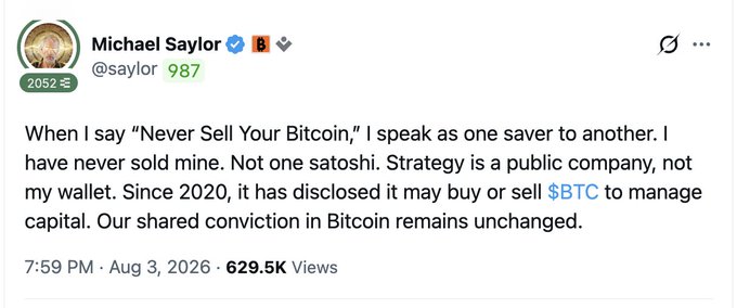 A tweet from Michael Saylor (@saylor) on Aug 3, 2026, advising 'Never Sell Your Bitcoin' and clarifying that Strategy is a public company that may buy or sell $BTC to manage capital.