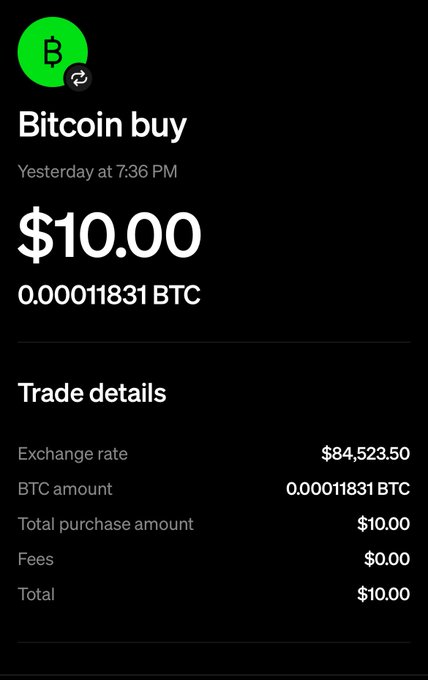 A Bitcoin purchase receipt on a mobile app shows a $10.00 buy of 0.00011831 BTC at an exchange rate of $84,523.50, with zero fees.