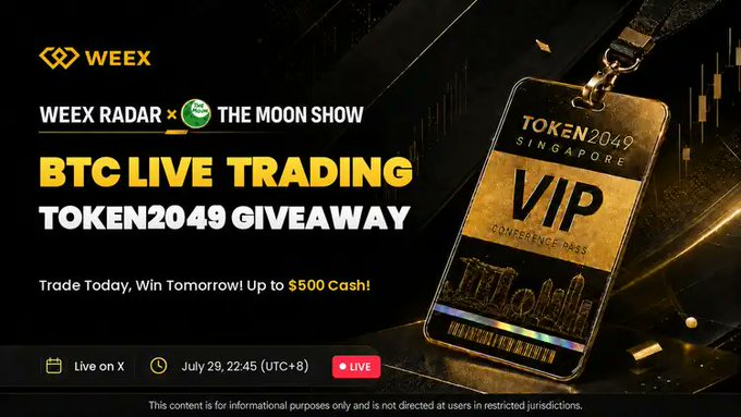 Promotional banner for a "WEEY RADAR x THE MOON SHOW" BTC Live Trading event offering a "TOKEN2049 GIVEAWAY" with up to $500 cash prize, featuring a VIP TOKEN2049 Singapore lanyard and details that the show airs live on X on July 29 at 22:45 (UTC+8). The post elaborates on the giveaway mechanics, noting participants can skip the $399 conference fee by registering and trading through The Moon Show's link during the 24-hour challenge.
