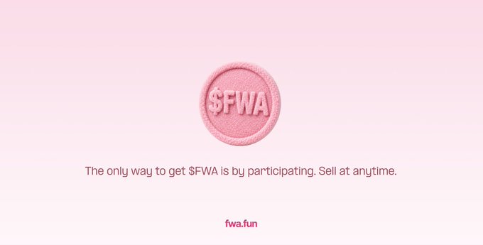 A pink 3D coin embossed with "$FWA" sits on a light pink gradient background, with text below reading "The only way to get $FWA is by participating. Sell at anytime," and "fwa.fun" at the bottom, reinforcing the post's message that FWA tokens cannot be directly purchased but must be earned through NFT participation before external buys open after two weeks.