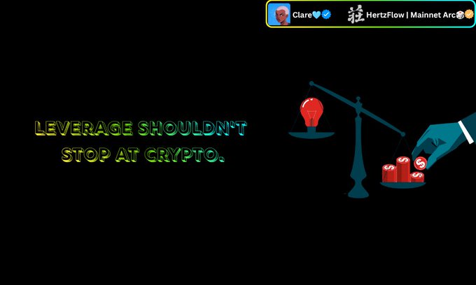 A graphic with the text 'LEVERAGE SHOULDN'T STOP AT CRYPTO.' next to an illustration showing a lightbulb and money being weighed on a scale, with tags for 'Clare', 'HertzFlow', and 'Mainnet Arc' at the top.