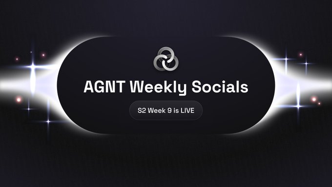 A promotional graphic for 'AGNT Weekly Socials' announces that 'S2 Week 9 is LIVE', featuring a dark background with glowing light effects and a chain link logo.