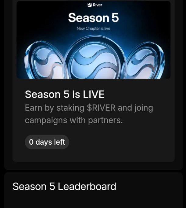 River Season 5 announcement reading 'Season 5 is LIVE' with '0 days left,' encouraging users to earn by staking $RIVER and joining partner campaigns.