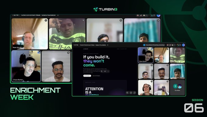 A screenshot from TURBIN3 showing an 'Enrichment Week' virtual session with multiple video call participants and a presentation slide reading 'If you build it, they won't come.' and 'ATTENTION IS A' (Session 06).