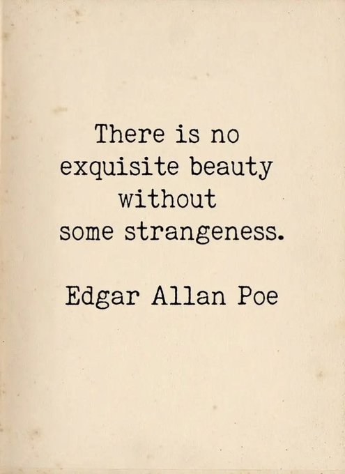 A vintage-style typed quote on aged paper reads: "There is no exquisite beauty without some strangeness. Edgar Allan Poe."