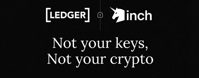 A black graphic with the logos for '[LEDGER]' and '1inch' alongside the text 'Not your keys, Not your crypto.'