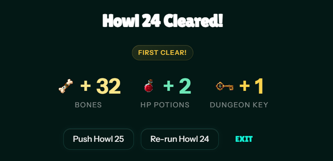 A video game victory screen titled 'Howl 24 Cleared!' showing a 'FIRST CLEAR!' badge and rewards of +32 Bones, +2 HP Potions, and +1 Dungeon Key, with buttons to 'Push Howl 25', 'Re-run Howl 24', and 'EXIT'.