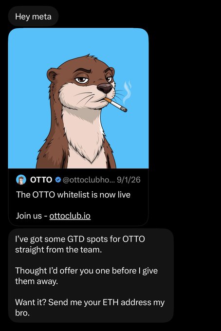 A chat message begins with 'Hey meta' showing an otter character smoking a cigarette, followed by a tweet from OTTO (@ottoclubhoo) announcing 'The OTTO whitelist is now live' and offering a GTD spot in exchange for an ETH address.