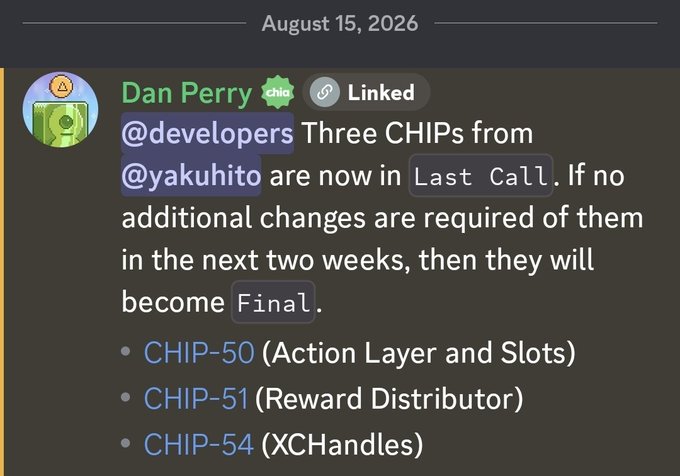 A Discord message from Dan Perry dated August 15, 2026, announces that CHIP-50, CHIP-51, and CHIP-54 from @yakuhito have entered 'Last Call' status.