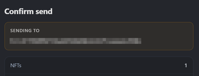 A digital confirmation screen displays 'Confirm send' with a blurred 'SENDING TO' address and indicates 1 NFT being transferred.
