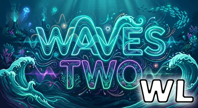 Neon-styled digital artwork with the text 'WAVES TWO' set against an underwater background, with the letters 'WL' in the bottom right corner.