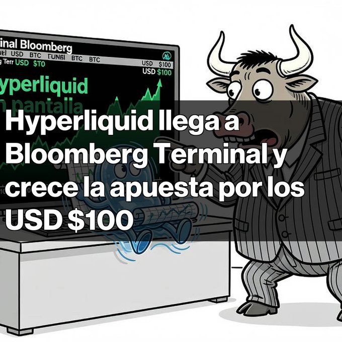 A cartoon image of a bull in a suit next to a Bloomberg Terminal displaying BTC and USD $100 prices, with Spanish overlay text 'Hyperliquid llega a Bloomberg Terminal y crece la apuesta por los USD $100'.