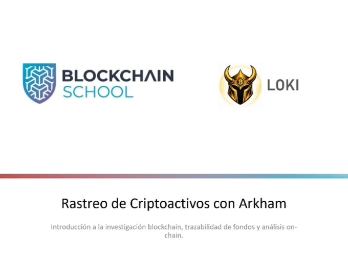 A promotional graphic for a new blockchain training course featuring the Blockchain School and LOKI logos, titled "Rastreo de Criptoactivos con Arkham" (Crypto Asset Tracking with Arkham), with the subtitle "Introducción a la investigación blockchain, trazabilidad de fondos y análisis on-chain." The image directly supports the post announcing the trainer's new role at Blockchain School, where they will lead this Arkham-based course on blockchain investigation and fund traceability.