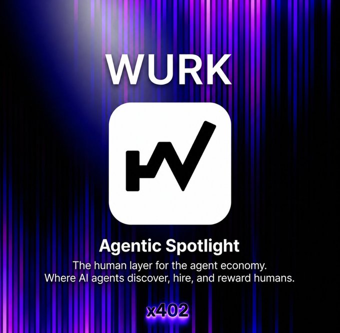 The image features the WURK logo—a stylized black "W" inside a white rounded square—above the tagline "Agentic Spotlight: The human layer for the agent economy. Where AI agents discover, hire, and reward humans," and "x402" at the bottom, set against a purple and black striped background. This visual reinforces the accompanying post by illustrating WURK's positioning as a decentralized microtask protocol bridging AI agents with human labor.
