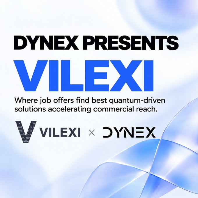 A promotional graphic announces 'DYNEX PRESENTS VILEXI' with the tagline 'Where job offers find best quantum-driven solutions accelerating commercial reach,' featuring the VILEXI and DYNEX logos.
