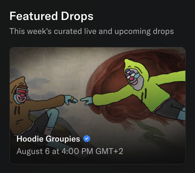 A screenshot of a 'Featured Drops' NFT listing page showing artwork of two hooded figures with text 'Hoodie Groupies', verified, releasing on 'August 6 at 4:00 PM GMT+2'.