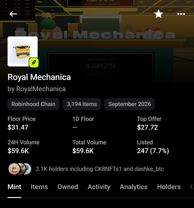 A screenshot of the Royal Mechanica NFT collection page on Robinhood Chain showing a floor price of $31.47 and 2.1K holders.