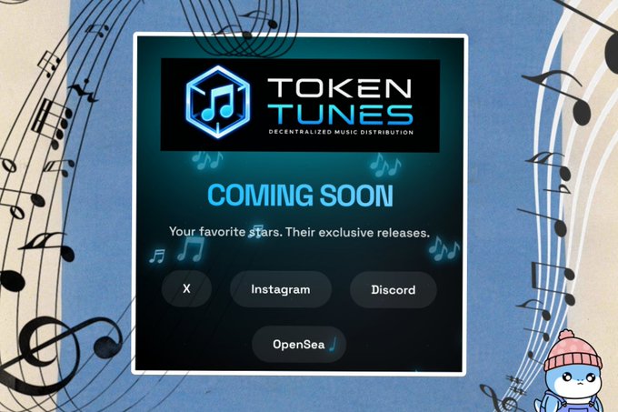 A promotional graphic for 'TOKEN TUNES - DECENTRALIZED MUSIC DISTRIBUTION' announces it is 'COMING SOON' with the tagline 'Your favorite stars. Their exclusive releases,' displaying links for X, Instagram, Discord, and OpenSea against a musical note background.