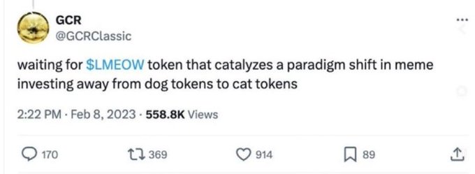 A tweet from @GCRClassic posted on February 8, 2023, expressing anticipation for the $LMEOW token to catalyze a paradigm shift from dog-themed meme coins to cat-themed ones, with 558.8K views, 914 likes, 369 retweets, and 89 bookmarks. This aligns with the accompanying post's discussion of GCR's famous endorsement helping $LMEOW challenge dog-coin dominance in crypto meme culture.