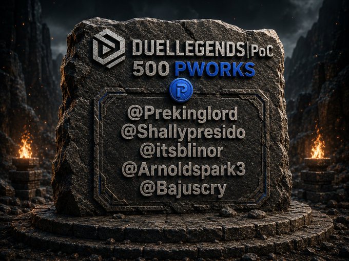 A promotional graphic featuring a stone tablet with the 'DuelLegends PoC' logo and '500 PWORKS' above a list of usernames: @Prekinglord, @Shallypresido, @itsblinor, @Arnoldspark3, and @Bajuscry.