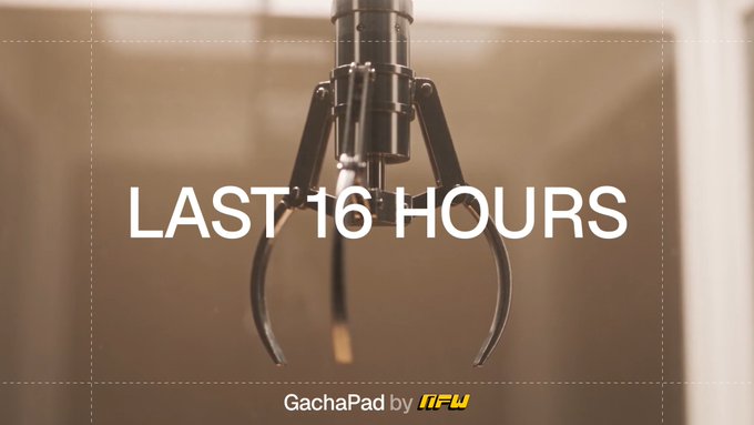 A promotional graphic featuring a mechanical claw with the text 'LAST 16 HOURS' and 'GachaPad by AFW' overlaid.