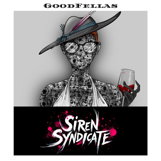 A poster titled 'GOODFELLAS' featuring a stylized illustration of a figure with a wide-brimmed hat, sunglasses, and textured skin holding a glass of red wine, with the logo 'Siren Syndicate' displayed below.