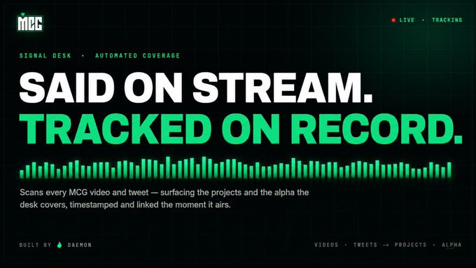 The image is a dark-themed promotional graphic for MCG Signal Desk with green text reading "SAID ON STREAM. TRACKED ON RECORD." and a subtitle stating it "Scans every MCG video and tweet — surfacing the projects and the alpha the desk covers, timestamped and linked the moment it airs." It features the MCG logo, "LIVE • TRACKING" status indicator, an audio waveform visualization, and a "BUILT BY DAEMON" credit, directly promoting the mcgsignal.com tracking tool built with $DAEMON and powered by $RICOMAPS.