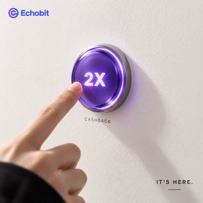 A promotional image features a finger pressing a glowing purple button labeled '2X' with 'CASHBACK' written below it, branded with the 'Echobit' logo and tagline 'IT'S HERE.'