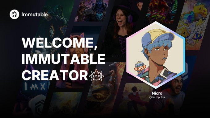 A welcome banner with the 'Immutable' logo in the top-left corner reading 'WELCOME, IMMUTABLE CREATOR' over a collage background, featuring a hexagonal portrait on the right of an anime-style character with blue hair, a yellow cap, and sunglasses, labeled 'Nicro @nicropolus'.