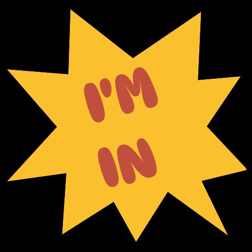 A yellow starburst graphic on a black background contains the text 'I'M IN' in red bubble letters.