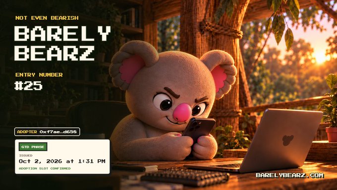 A promotional image for the 'Barely Bearz' NFT collection entry #25, showing a 3D-rendered bear character looking at a phone with a laptop nearby, with text reading 'NOT EVEN BEARISH', 'ENTRY NUMBER #25', 'ADOPTER 0xf7ae...d659', 'OTD PHASE ISSUED Oct 2, 2026 at 1:31 PM', 'ADOPTION SLOT CONFIRMED', and 'BARELYBEARZ.COM'.