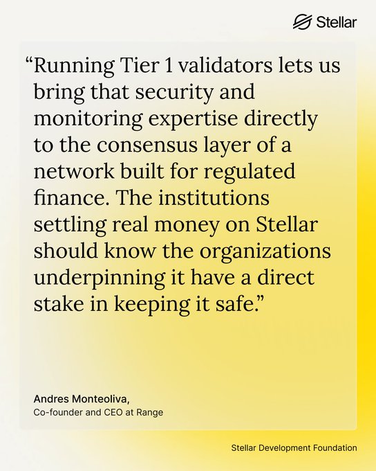 A quote from Andres Monteoliva, Co-founder and CEO at Range, published by the Stellar Development Foundation, stating that running Tier 1 validators brings security and monitoring expertise directly to the consensus layer for regulated finance.