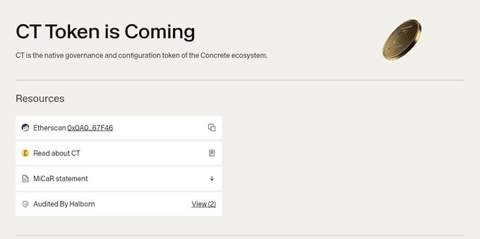 A webpage announcement titled 'CT Token is Coming' describing CT as the native governance and configuration token of the Concrete ecosystem, with a Resources section listing an Etherscan contract address, MiCa statement, and an audit by Halborn.