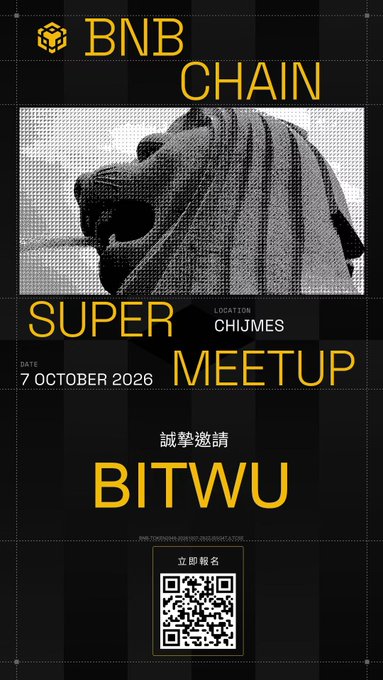 A 'BNB CHAIN SUPER MEETUP' promotional poster for 7 October 2026 at CHIJMES features a lion statue and invites BITWU, with a QR code at the bottom.