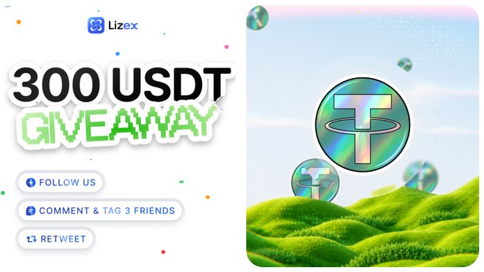 A promotional graphic for a '300 USDT GIVEAWAY' by Lizex, asking users to follow, comment, tag 3 friends, and retweet, featuring USDT logos in a green landscape.