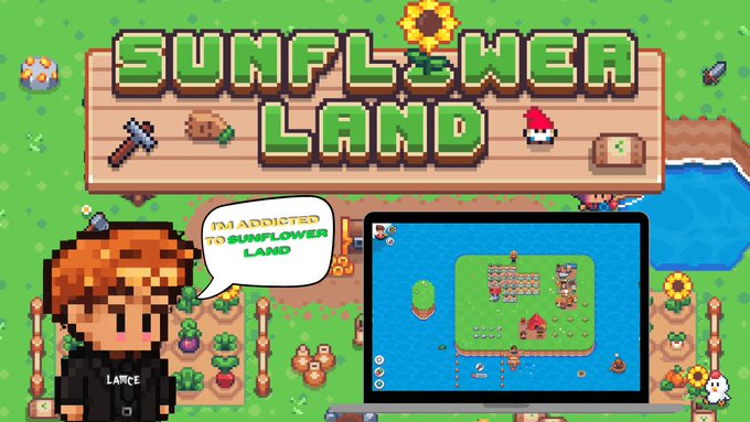 Pixel art game cover titled 'Sunflower Land' featuring a character labeled 'LANCE' saying 'I'M ADDICTED TO SUNFLOWER LAND' with a game interface preview.