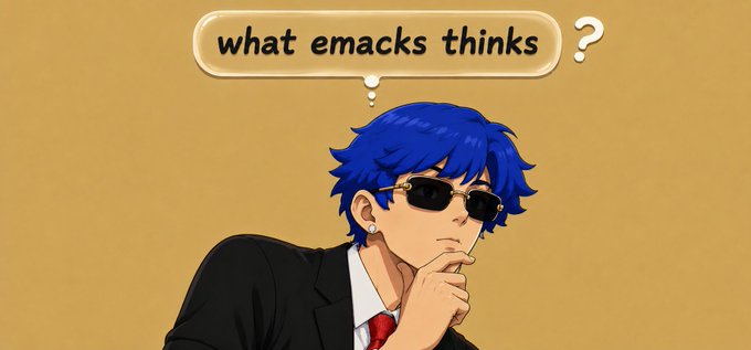 An anime-style illustration of a blue-haired character in a suit and sunglasses with a thought bubble reading 'what emacks thinks?'.