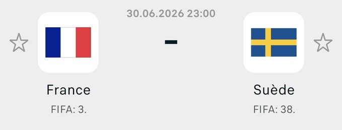 A sports fixture graphic showing France (FIFA: 3) vs Suède (Sweden, FIFA: 38) scheduled for 30.06.2026 23:00, with national flags displayed.