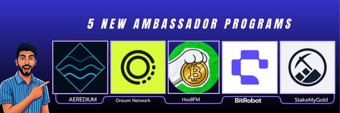 A promotional graphic titled '5 NEW AMBASSADOR PROGRAMS' featuring a cartoon man pointing to logos for AEREDIUM, Oreum Network, HodlFM, BitRobot, and StakeMyGold.