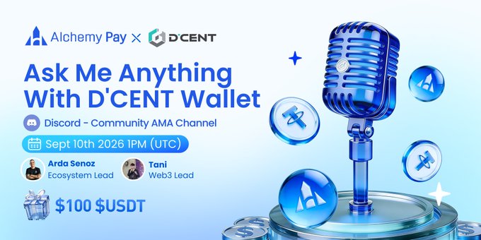 Promotional banner for an AMA session featuring Alchemy Pay and D'CENT Wallet, scheduled for Sept 10th 2026 at 1PM UTC on Discord, hosted by Arda Senoz (Ecosystem Lead) and Tani (Web3 Lead), offering $100 USDT in rewards, with a vintage blue microphone graphic surrounded by branded coins.
