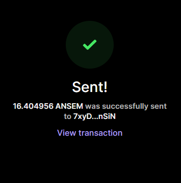 A dark confirmation screen displays a green checkmark with the text "Sent!" indicating a successful transaction of 16.404956 ANSEM sent to wallet address 7xyD...nSiN, along with a "View transaction" link. The caption relates to the post by confirming that the claimed ANSEM tokens have been delivered, evidenced by the visible transaction amount and completion status.