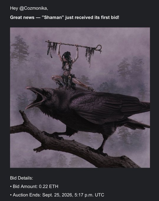 A digital art auction notification announces that "Shaman" by @Cozmonika received its first bid of 0.22 ETH from @Sneketoshi, with the auction ending Sept. 25, 2026, at 5:17 p.m. UTC. The artwork depicts a mystical figure holding a ceremonial staff while perched atop a large black raven in a misty forest.
