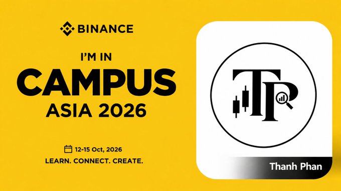 A yellow promotional graphic reads "BINANCE I'M IN CAMPUS ASIA 2026" with dates "12-15 Oct, 2026" and "LEARN. CONNECT. CREATE," alongside a "Thanh Phan" logo with a candlestick chart icon.