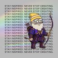 A pixel art animation showing a character with a yellow hat and purple outfit, surrounded by repeated text reading 'STAY INSPIRED. NEVER STOP CREATING.'