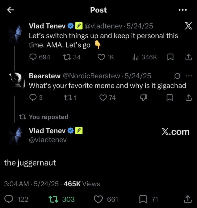 Vlad Tenev (@vladtenev) announces an AMA on X, and when asked about his favorite meme, reposts the joke "the juggernaut" — a viral quip now tied to the $JUGGERNAUT token referenced in the caption.