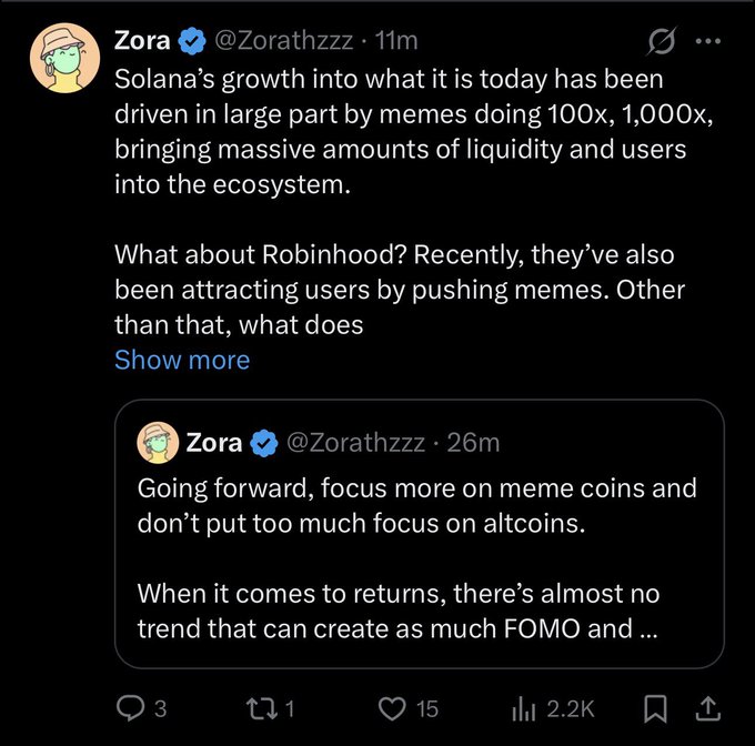 A screenshot of Twitter/X posts by user 'Zora @Zorathzzz' discussing Solana's growth driven by memes, Robinhood's meme strategy, and advice to focus on meme coins over altcoins, showing 3 replies, 1 retweet, 15 likes, and 2.2K views.