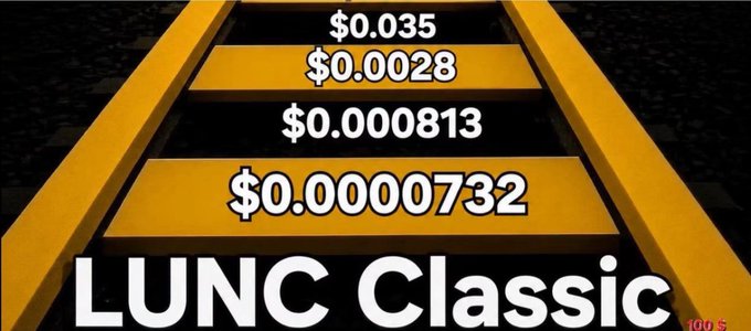 The image displays a golden staircase ascending with each step labeled with decreasing cryptocurrency prices—$0.035, $0.0028, $0.0000813, and $0.00000732—above bold "LUNC Classic" text, visually reinforcing the post's hopeful prediction that $LUNC could climb back to $0.03 with sufficient market hype in the next cycle.