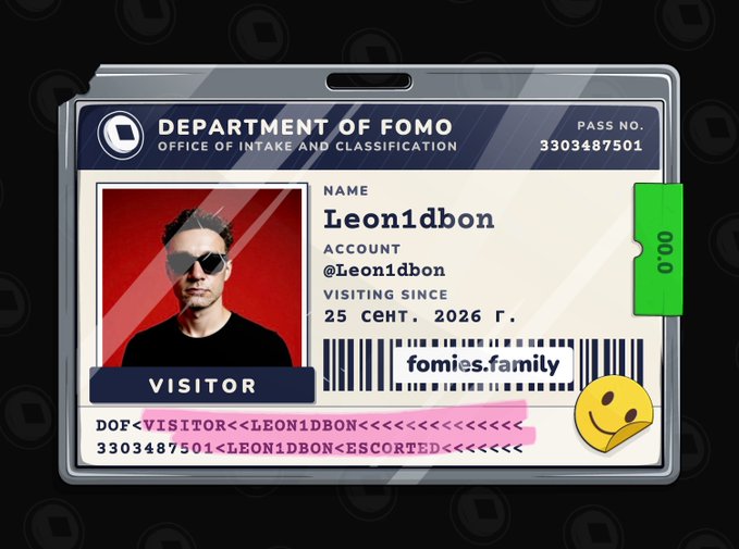 A digital "Department of FOMO" visitor ID badge issued to Leon1dbon (@Leon1dbon), Pass No. 3303487501, marked as a Visitor with "ESCORTED" status, referencing fomies.family and the FomiesNFT project—visually representing the post's announcement of a new escorted visit to the Department of FOMO.