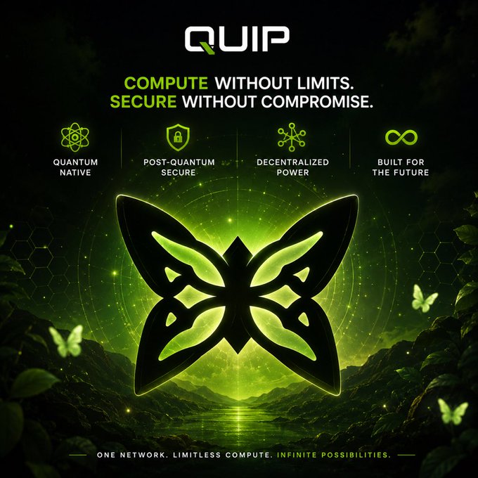 Marketing poster for 'QUIP' with the tagline 'COMPUTE WITHOUT LIMITS. SECURE WITHOUT COMPROMISE.', featuring a glowing green butterfly logo and icons for Quantum Native, Post-Quantum Secure, Decentralized Power, and Built for the Future.